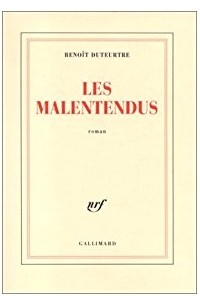 Benoit Duteurtre - Les malentendus