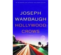 Joseph Wambaugh - Hollywood Crows