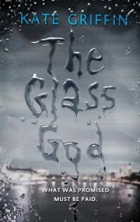 Кейт Гриффин - The Glass God