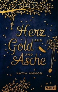 Katja Ammon - Herz aus Gold und Asche
