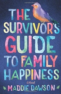 The Survivor's Guide to Family