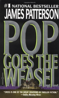 James Patterson - Pop! Goes the Weasel
