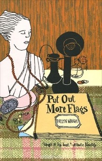 Evelyn Waugh - Put Out More Flags