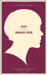 Irmgard Keun - Gilgi