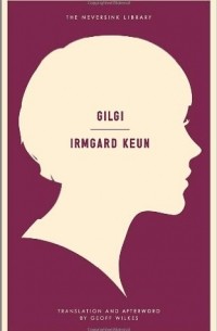 Irmgard Keun - Gilgi