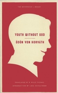 Odon Von Horvath - Youth Without God