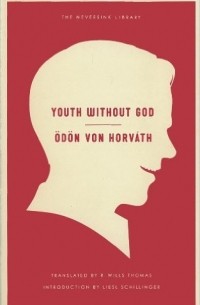 Odon Von Horvath - Youth Without God