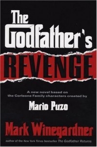 Mark Winegardner - The Godfather's Revenge