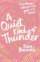 Сара Барнард - A Quiet Kind of Thunder
