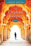Camron Wright - The Orphan Keeper