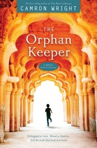 Camron Wright - The Orphan Keeper