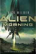 Rick Wilber - Alien Morning
