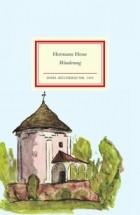 Hermann Hesse - Wanderung. Aufzeichnungen mit farbigen Bildern vom Verfasser