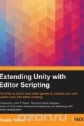 Extending Unity with Editor Scripting