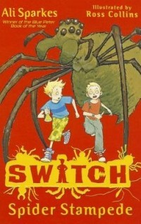 Али Спаркс - S.W.I.T.C.H. 1: Spider Stampede