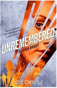 Jessica Brody - Unremembered