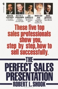 Роберт Л. Шук - The Perfect Sales Presentation