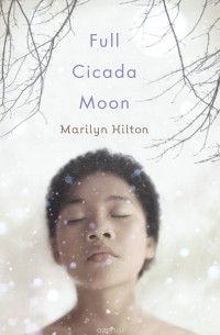 Мэрилин Хилтон - Full Cicada Moon
