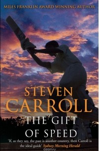 Steven Carroll - The Gift of Speed