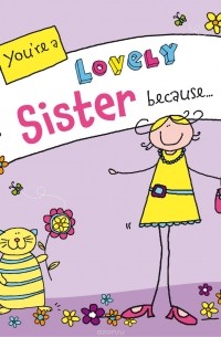 Ged Backland - You're a Lovely Sister Because. . .