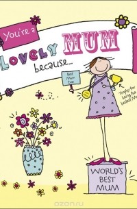 Ged Backland - You're a Lovely Mum Because. . .