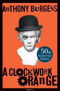 Burgess, Anthony - A Clockwork Orange