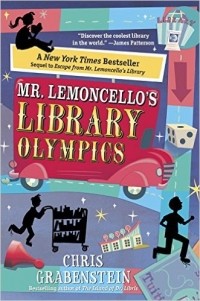 Chris Grabenstein - Mr. Lemoncello's Library Olympics