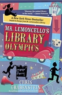 Chris Grabenstein - Mr. Lemoncello's Library Olympics