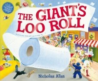 Николас Аллан - The Giant's Loo Roll