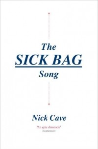 Nick Cave - The Sick Bag Song