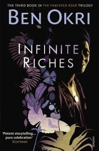 Ben Okri - Infinite Riches