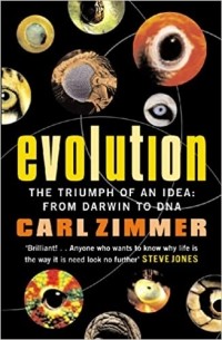 Carl Zimmer - Evolution: The Triumph of an Idea