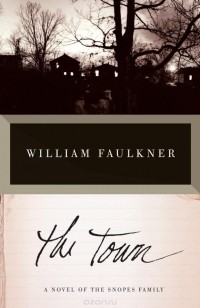 William Faulkner - The Town