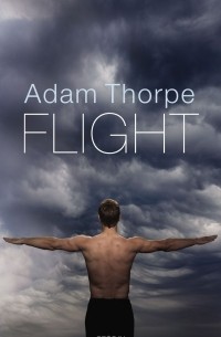 Adam Thorpe - Flight