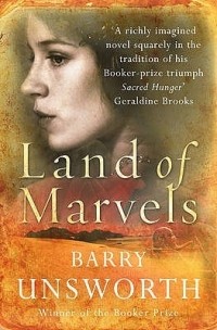 Unsworth Barry - Land of Marvels