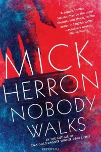Mick Herron - Nobody Walks