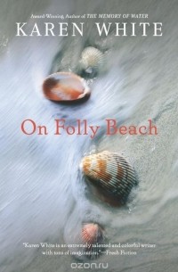Karen White - On Folly Beach