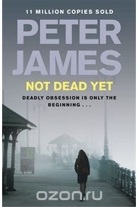 Peter James - Not Dead Yet