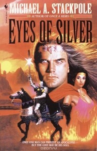 Michael A. Stackpole - Eyes of Silver