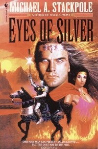 Michael A. Stackpole - Eyes of Silver