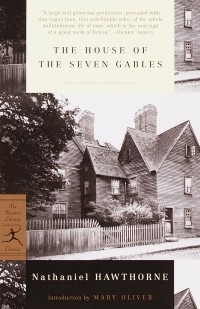 Nathaniel Hawthorne - The House of the Seven Gables