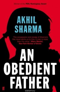 Akhil Sharma - An Obedient Father