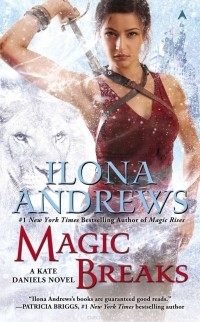 Ilona Andrews - Magic Breaks