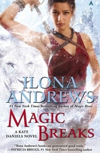 Ilona Andrews - Magic Breaks