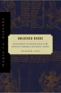Manuscripts of Learned Magic in the Medieval Libraries of Central Europe