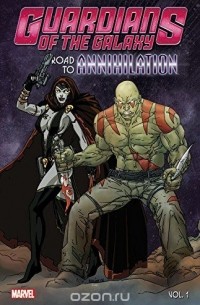 - Guardians of the Galaxy: Road to Annihilation Vol. 1