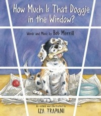 Iza Trapani - How Much Is That Doggie in the Window?
