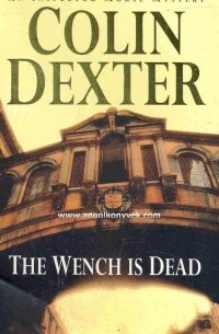 Colin Dexter - The Wench is Dead