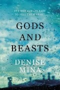 Denise Mina - Gods and Beasts