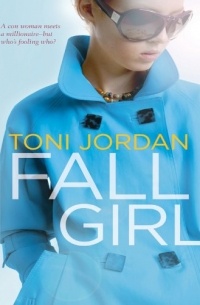 Toni Jordan - Fall Girl